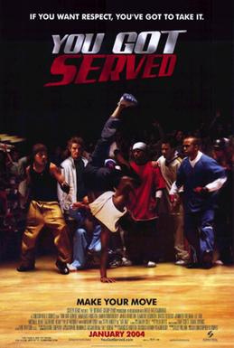You Got Served (2004) - More Movies Like Honey: Rise Up and Dance (2018)